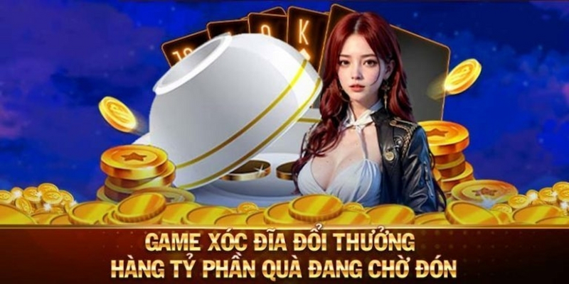 Game xóc dĩa đổi thưởng cực hay tại nhà cái gd365
